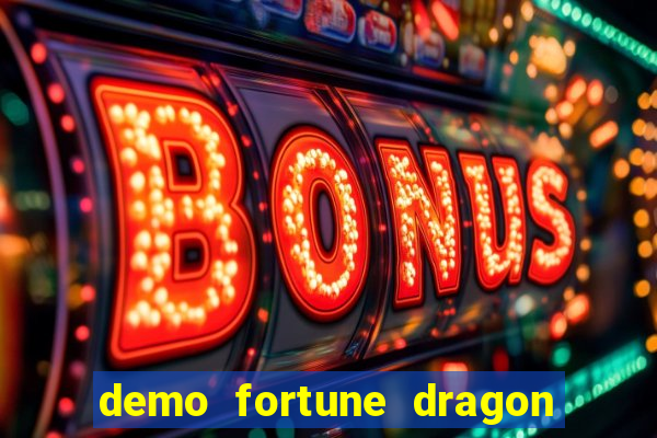 demo fortune dragon com ganho certo